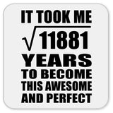 109th Birthday Took Square Root of 11881 Years To Awesome - Drink Coaster