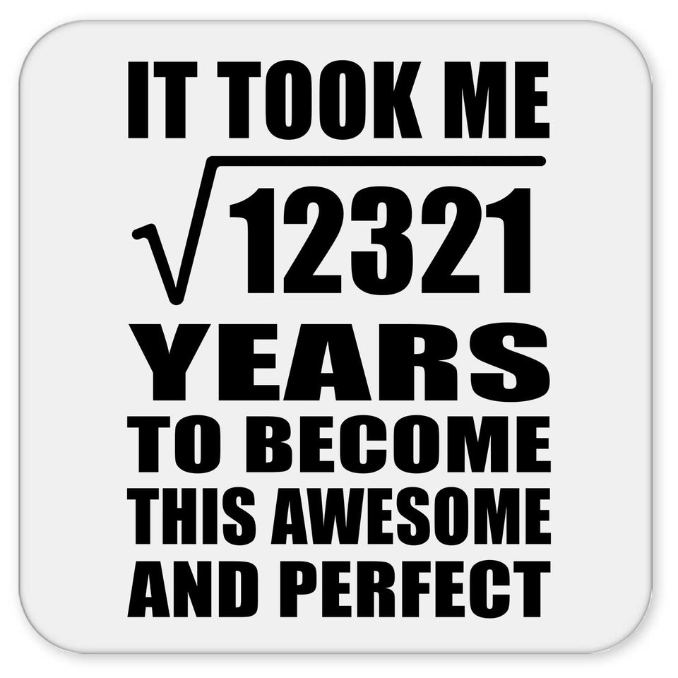 111th Birthday Took Square Root of 12321 Years To Awesome - Drink Coaster