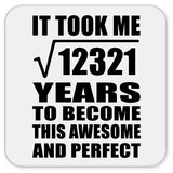 111th Birthday Took Square Root of 12321 Years To Awesome - Drink Coaster