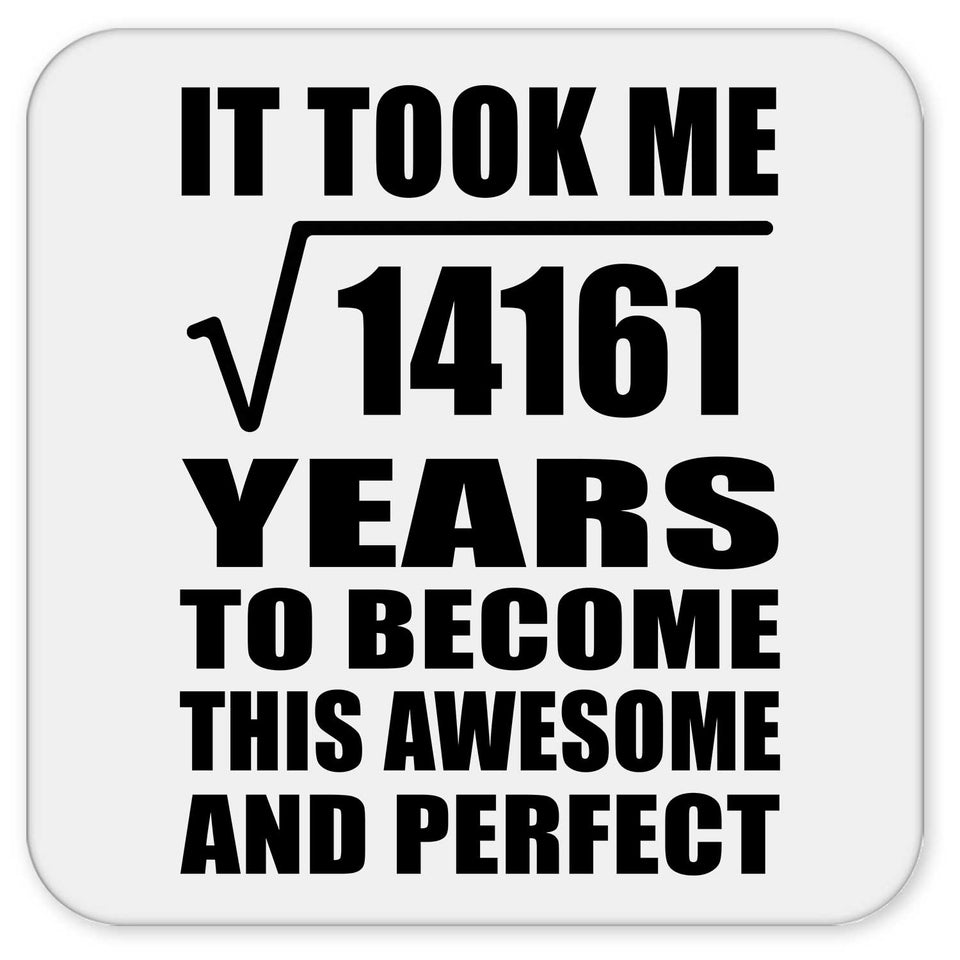 119th Birthday Took Square Root of 14161 Years To Awesome - Drink Coaster
