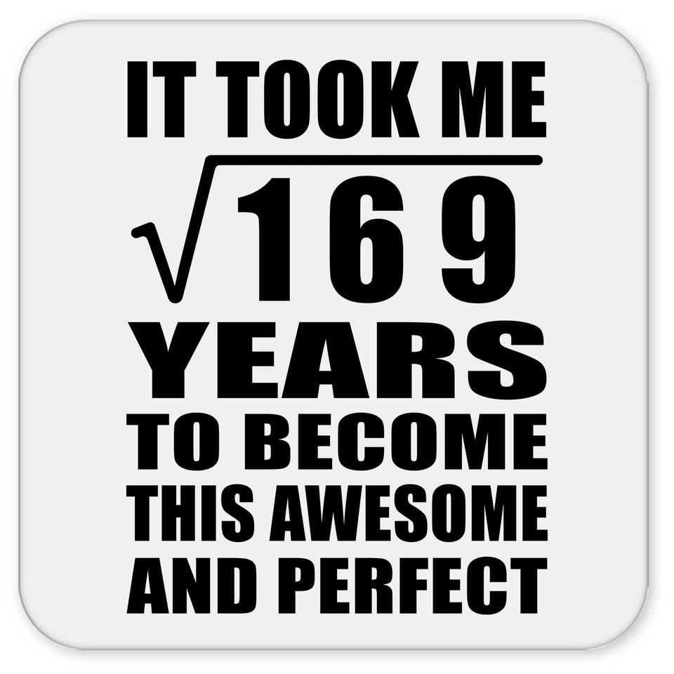 13th Birthday Took Square Root of 169 Years To Awesome - Drink Coaster