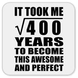 20th Birthday Took Square Root of 400 Years To Awesome - Drink Coaster