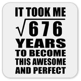 26th Birthday Took Square Root of 676 Years To Awesome - Drink Coaster
