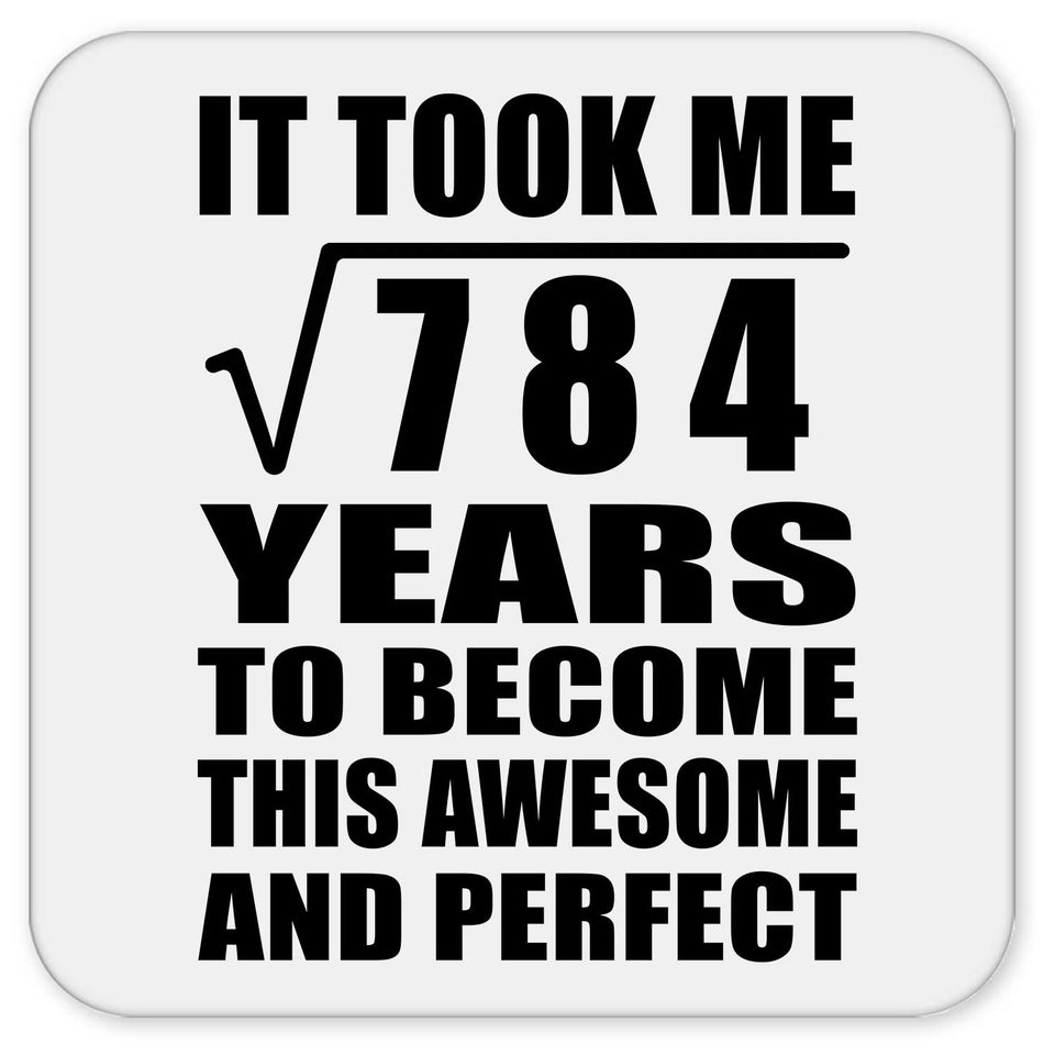 28th Birthday Took Square Root of 784 Years To Awesome - Drink Coaster