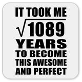 33rd Birthday Took Square Root of 1089 Years To Awesome - Drink Coaster