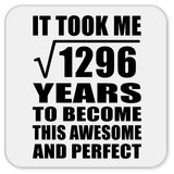 36th Birthday Took Square Root of 1296 Years To Awesome - Drink Coaster