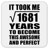 41st Birthday Took Square Root of 1681 Years To Awesome - Drink Coaster