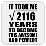 46th Birthday Took Square Root of 2116 Years To Awesome - Drink Coaster
