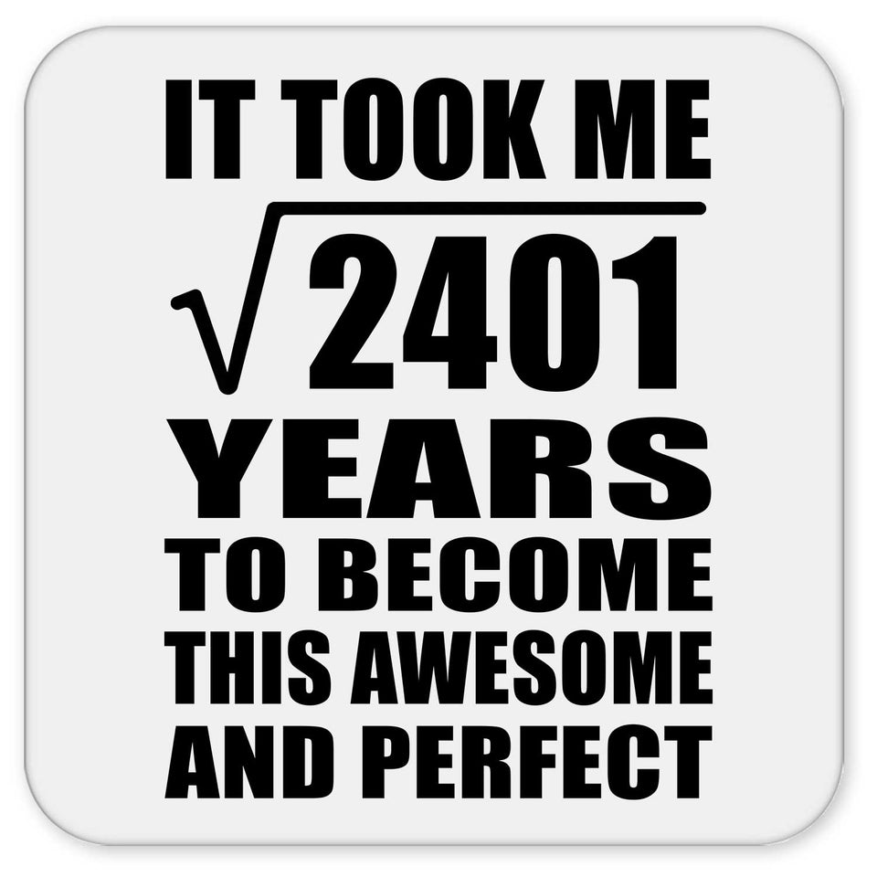 49th Birthday Took Square Root of 2401 Years To Awesome - Drink Coaster