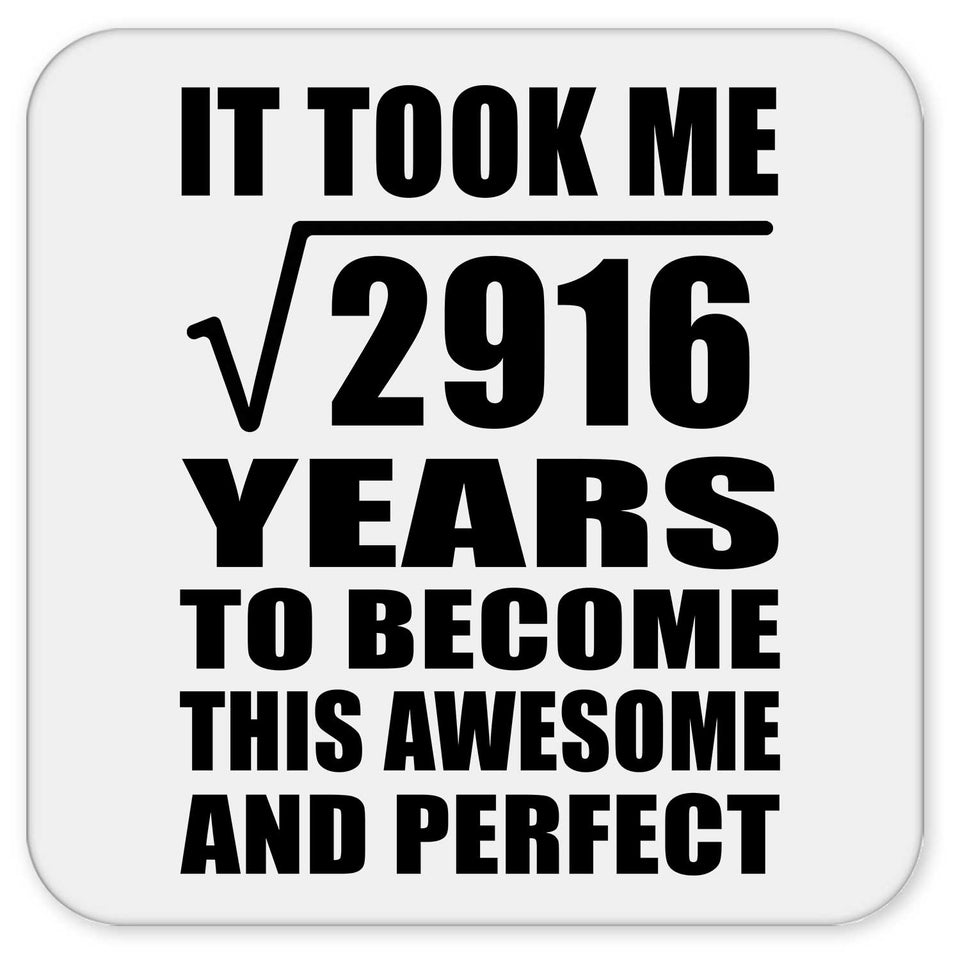54th Birthday Took Square Root of 2916 Years To Awesome - Drink Coaster