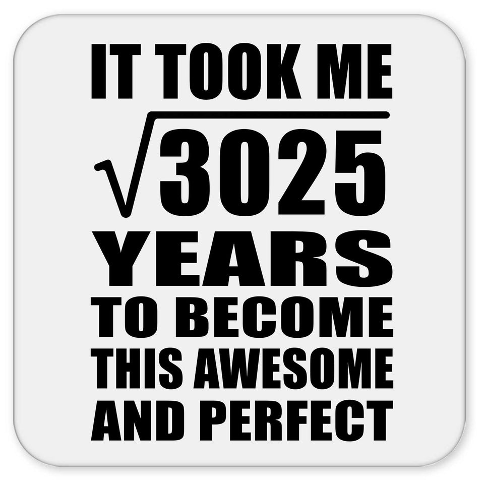 55th Birthday Took Square Root of 3025 Years To Awesome - Drink Coaster