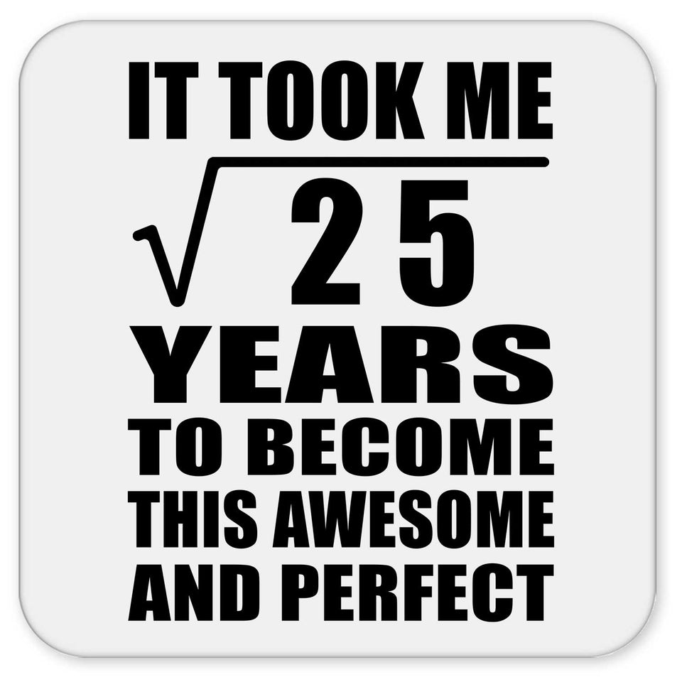 5th Birthday Took Square Root of 25 Years To Awesome - Drink Coaster
