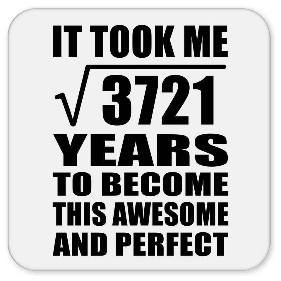 61st Birthday Took Square Root of 3721 Years To Awesome - Drink Coaster