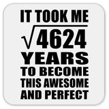 68th Birthday Took Square Root of 4624 Years To Awesome - Drink Coaster