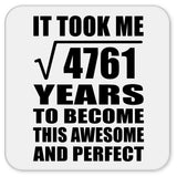 69th Birthday Took Square Root of 4761 Years To Awesome - Drink Coaster