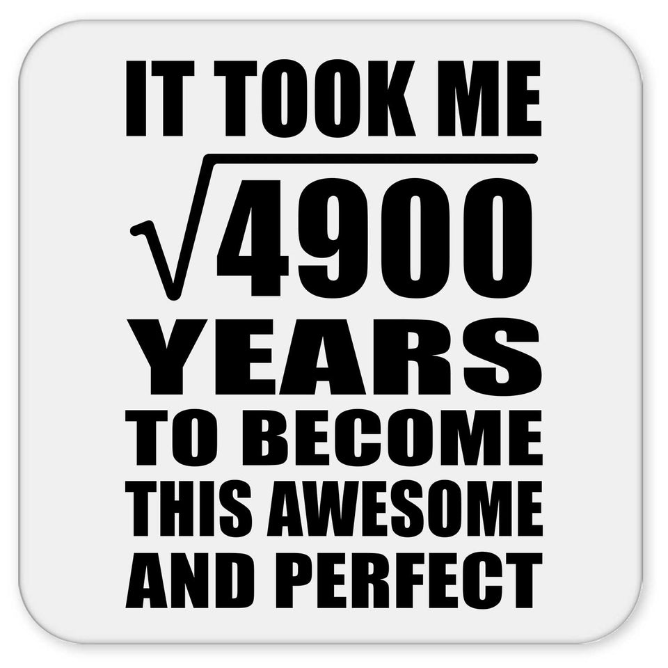 70th Birthday Took Square Root of 4900 Years To Awesome - Drink Coaster