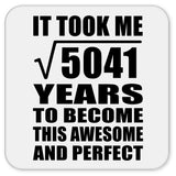 71st Birthday Took Square Root of 5041 Years To Awesome - Drink Coaster