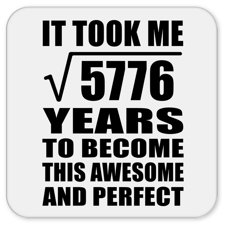 76th Birthday Took Square Root of 5776 Years To Awesome - Drink Coaster
