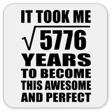 76th Birthday Took Square Root of 5776 Years To Awesome - Drink Coaster