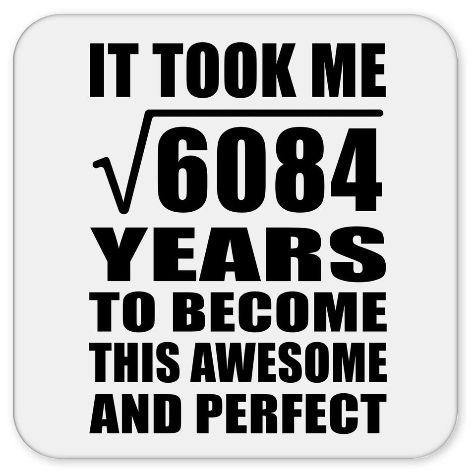 78th Birthday Took Square Root of 6084 Years To Awesome - Drink Coaster