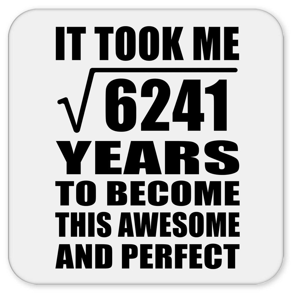 79th Birthday Took Square Root of 6241 Years To Awesome - Drink Coaster