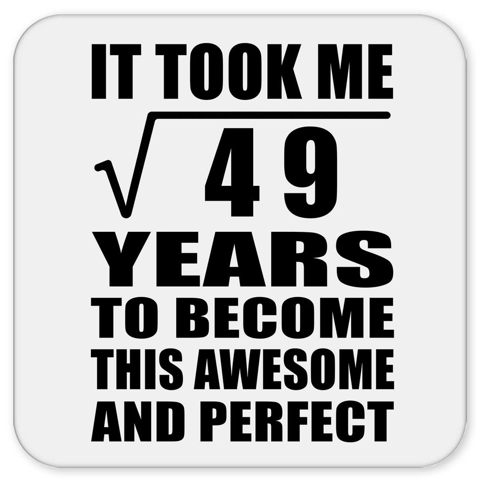 7th Birthday Took Square Root of 49 Years To Awesome - Drink Coaster