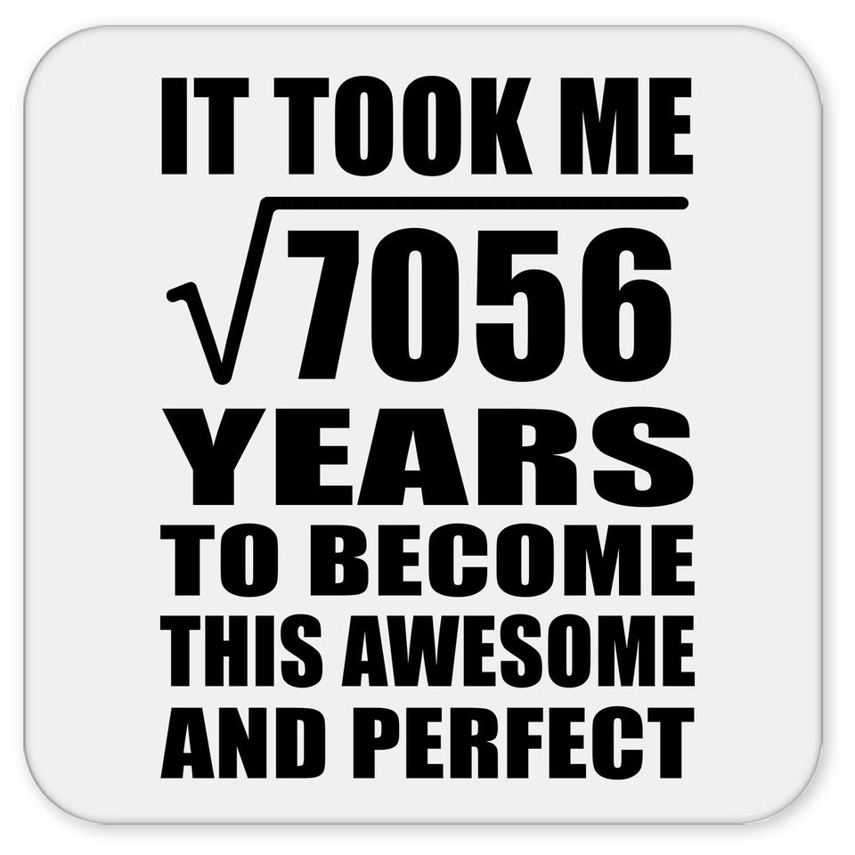 84th Birthday Took Square Root of 7056 Years To Awesome - Drink Coaster