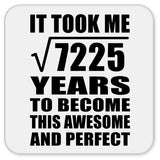 85th Birthday Took Square Root of 7225 Years To Awesome - Drink Coaster