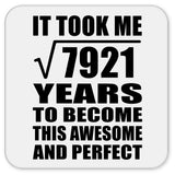 89th Birthday Took Square Root of 7921 Years To Awesome - Drink Coaster