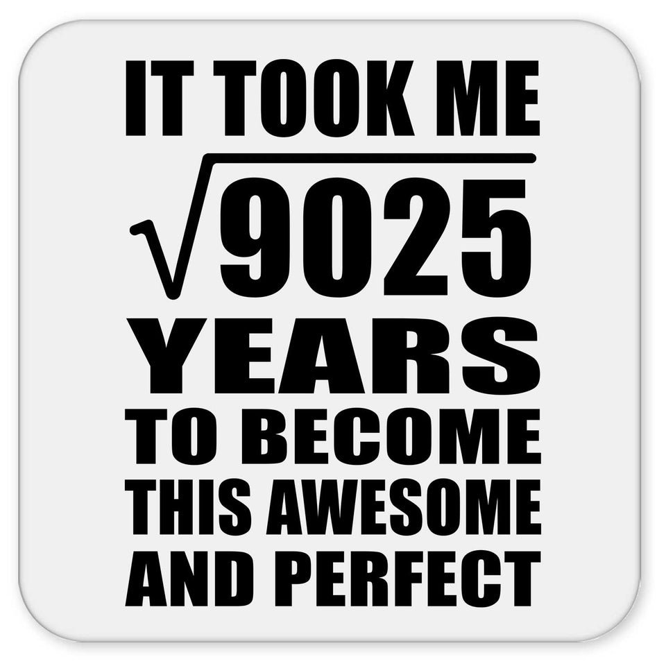 95th Birthday Took Square Root of 9025 Years To Awesome - Drink Coaster