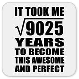 95th Birthday Took Square Root of 9025 Years To Awesome - Drink Coaster
