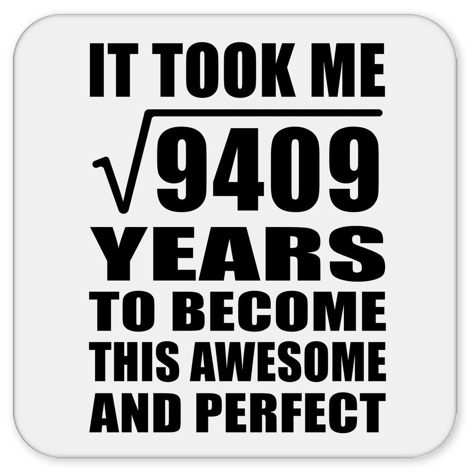 97th Birthday Took Square Root of 9409 Years To Awesome - Drink Coaster