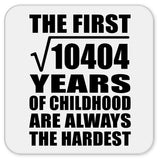102nd Birthday Square Root of 10404 Years of Childhood - Drink Coaster