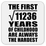106th Birthday Square Root of 11236 Years of Childhood - Drink Coaster