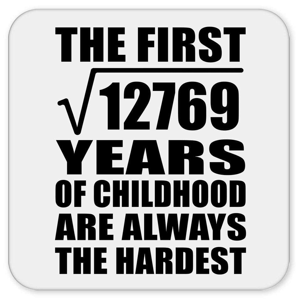 113th Birthday Square Root of 12769 Years of Childhood - Drink Coaster