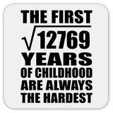 113th Birthday Square Root of 12769 Years of Childhood - Drink Coaster