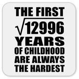 114th Birthday Square Root of 12996 Years of Childhood - Drink Coaster