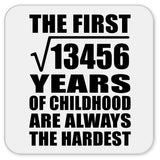 116th Birthday Square Root of 13456 Years of Childhood - Drink Coaster