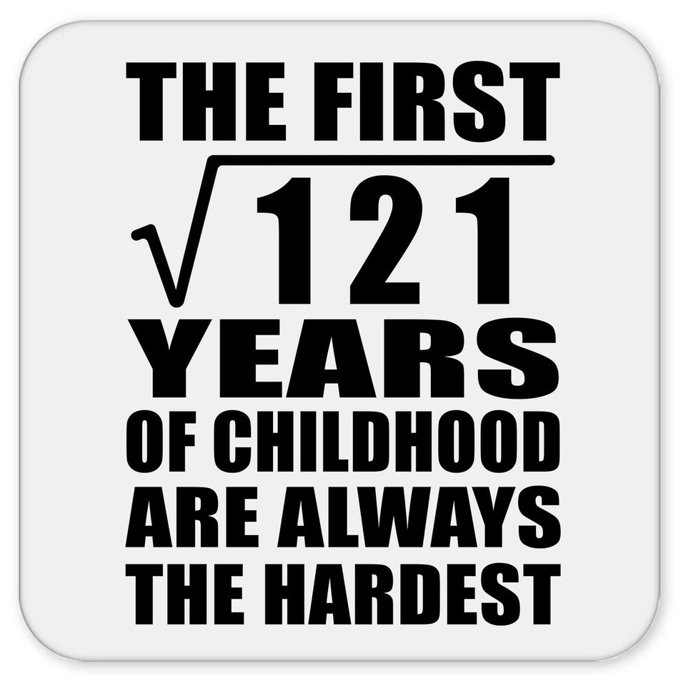11th Birthday Square Root of 121 Years of Childhood - Drink Coaster