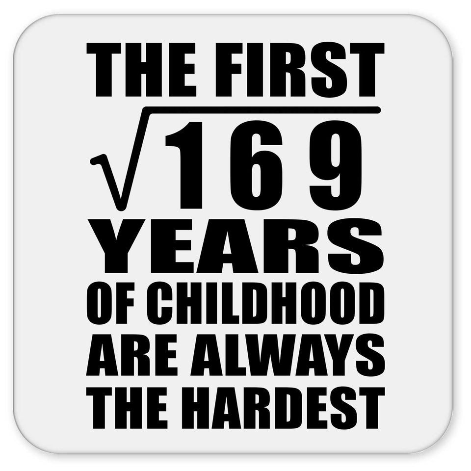 13th Birthday Square Root of 169 Years of Childhood - Drink Coaster