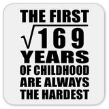 13th Birthday Square Root of 169 Years of Childhood - Drink Coaster