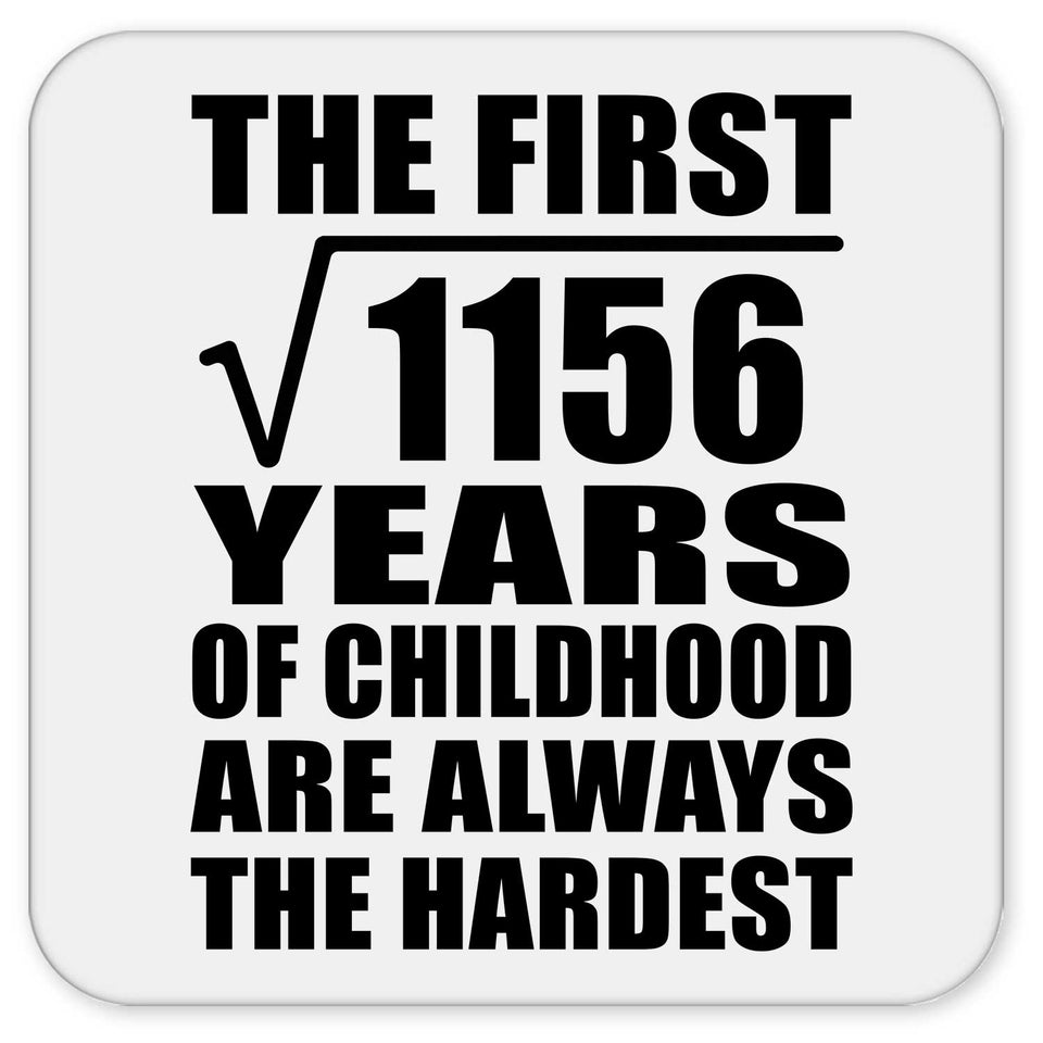 34th Birthday Square Root of 1156 Years of Childhood - Drink Coaster
