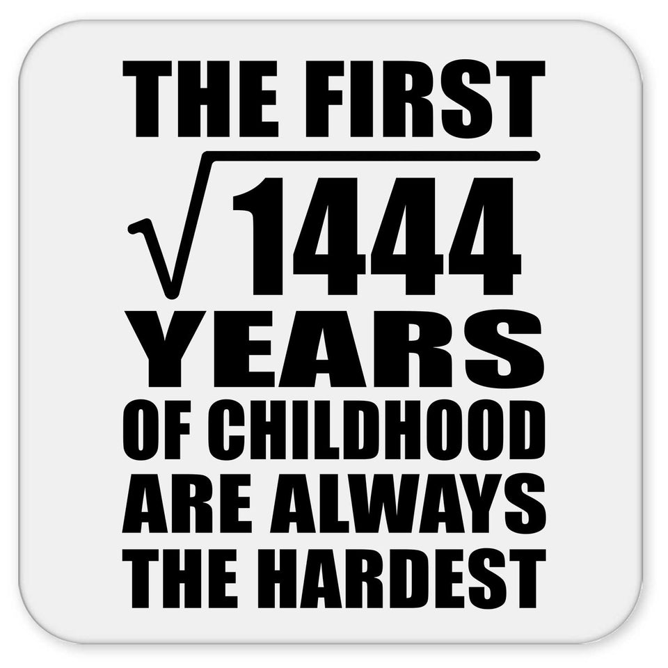 38th Birthday Square Root of 1444 Years of Childhood - Drink Coaster