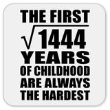 38th Birthday Square Root of 1444 Years of Childhood - Drink Coaster
