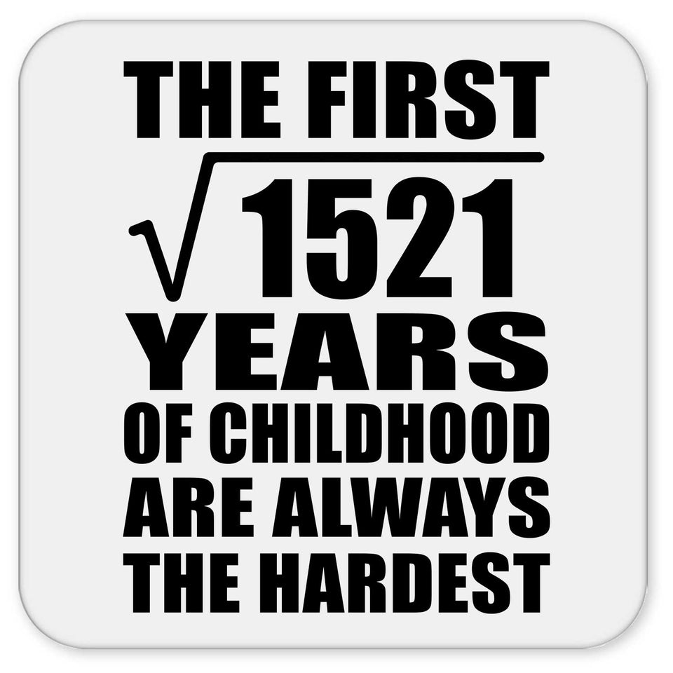 39th Birthday Square Root of 1521 Years of Childhood - Drink Coaster