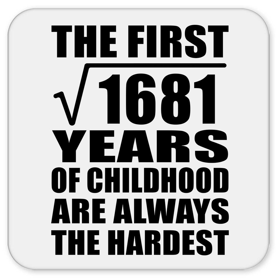 41st Birthday Square Root of 1681 Years of Childhood - Drink Coaster