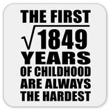43rd Birthday Square Root of 1849 Years of Childhood - Drink Coaster