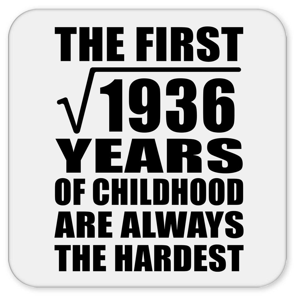 44th Birthday Square Root of 1936 Years of Childhood - Drink Coaster