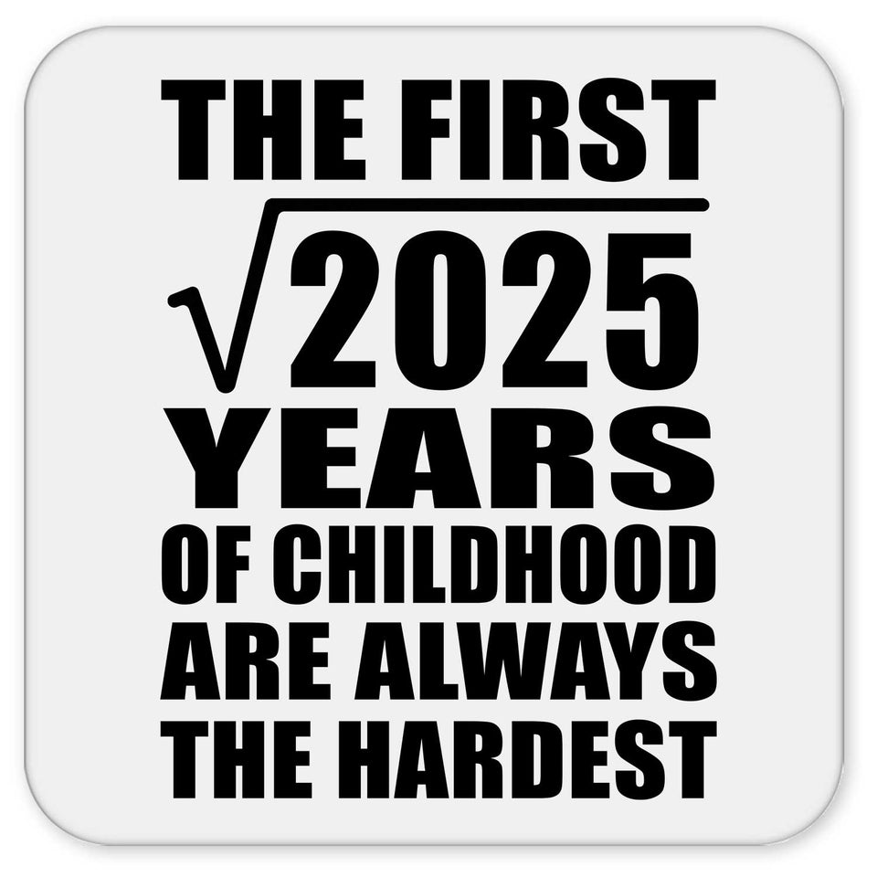 45th Birthday Square Root of 2025 Years of Childhood - Drink Coaster