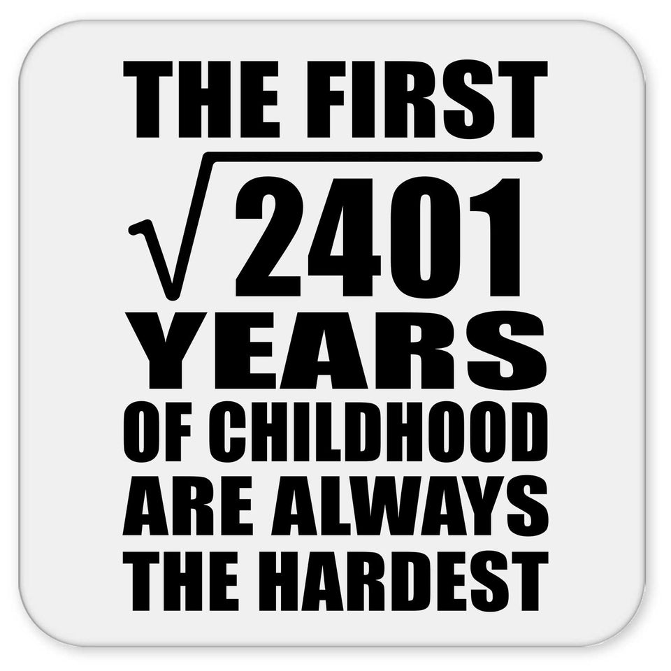 49th Birthday Square Root of 2401 Years of Childhood - Drink Coaster